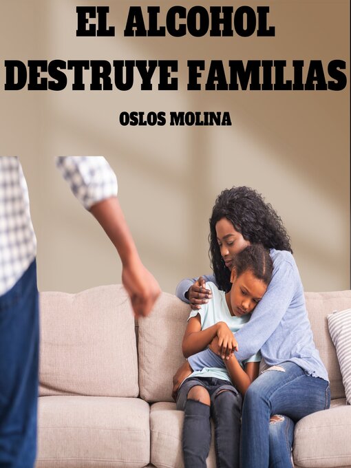 Cover image for El Alcohol Destruye Familias